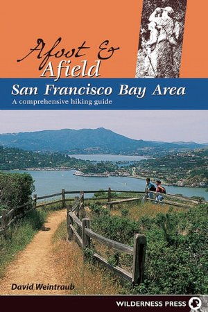 Afoot & Afield San Francisco Bay Area