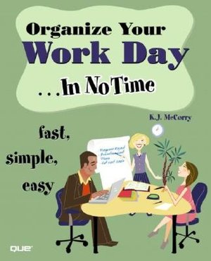 Organize Your Work Day... in No Time