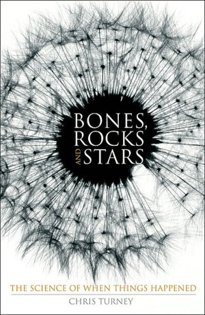 Bones, Rocks, and Stars: The Science of when Things Happened