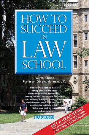 How to Succeed in Law School
