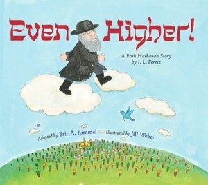 Even Higher! A Rosh Hashanah Story by I.L. Peretz