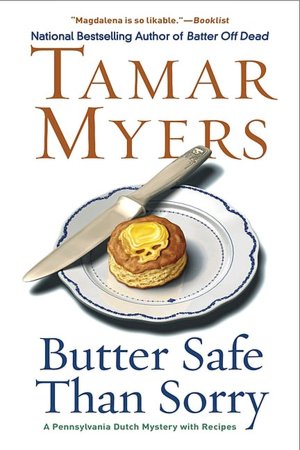 Butter Safe Than Sorry (Pennsylvania Dutch Mystery Series #18)