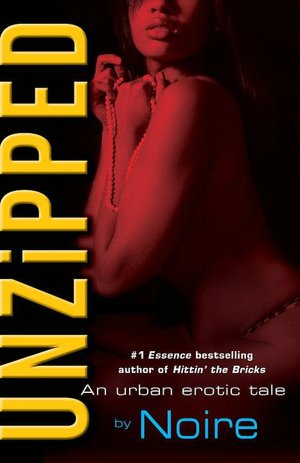 Unzipped: An Urban Erotic Tale