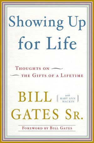 Showing Up For Life: Thoughts on the Gifts of a Lifetime