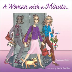 A Woman with a Minute...
