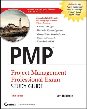 PMP: Project Management Professional Exam Study Guide