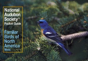 National Audubon Society Pocket Guide to Familiar Birds: Western Region: Western