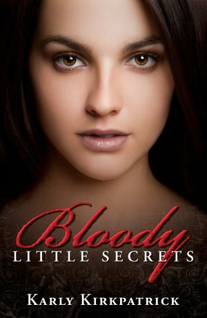 Bloody Little Secrets (a YA vampire novel)