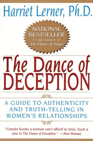 The Dance of Deception: A Guide to Authenticity and Truth Telling in Women's Relationships