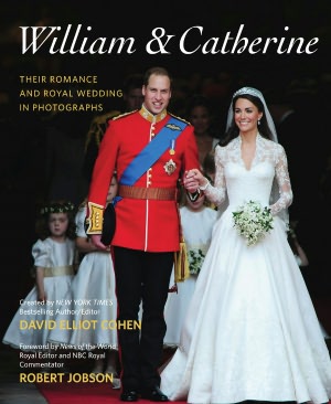 William & Catherine: Their Romance and Royal Wedding in Photographs