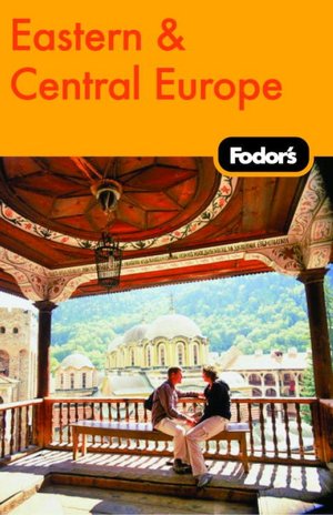 Fodor's Eastern & Central Europe, 21st Edition