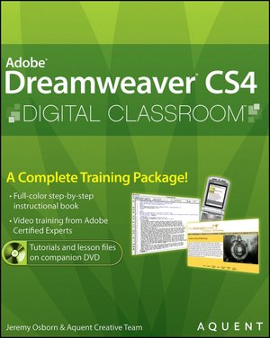 Adobe Dreamweaver CS4 Digital Classroom