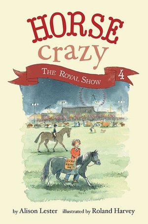 The Royal Show (Horse Crazy Series #4)