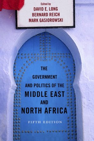 The Government and Politics of the Middle East and North Africa 5th Edition