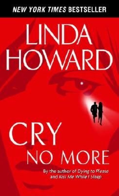 Textbooks pdf free download Cry No More (English literature) FB2 MOBI CHM by Linda Howard