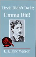 Lizzie Didn’t Do It; Emma Did!
