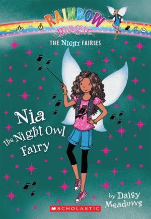 Nia the Night Owl Fairy (Night Fairies Series #5)