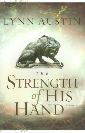The Strength of His Hand (Chronicles of the Kings Series #3)