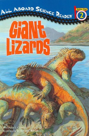 Giant Lizards: All Aboard Science Reader, Station Stop 2
