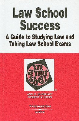 Burkhart and Stein's Law School Success in a Nutshell, 2d