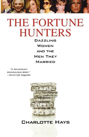 Fortune Hunters: Dazzling Women and the Men They Married