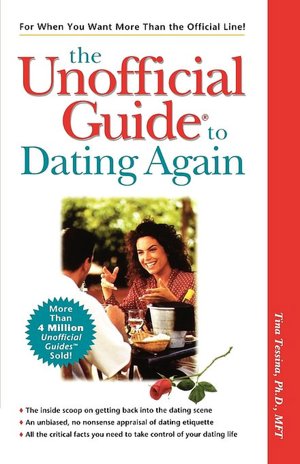 The Unofficial Guide to Dating Again