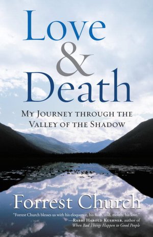 Love and Death: My Journey Through the Valley of the Shadow