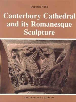 Canterbury Cathedral and its Romanesque Sculpture