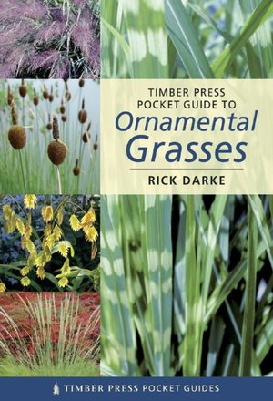 Timber Press Pocket Guide to Ornamental Grasses