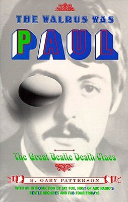 Walrus Was Paul: The Great Beatle Death Clues