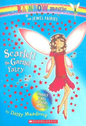 Scarlett the Garnet Fairy (Jewel Fairies Series #2)