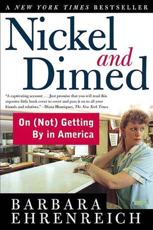 Nickel and Dimed: On (Not) Getting by in America