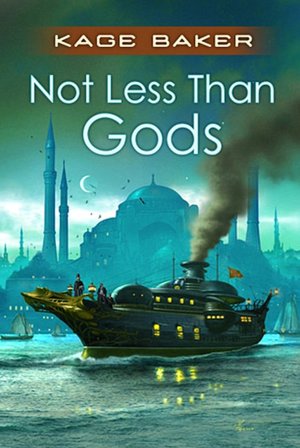 Not Less than Gods (The Company Series #9)