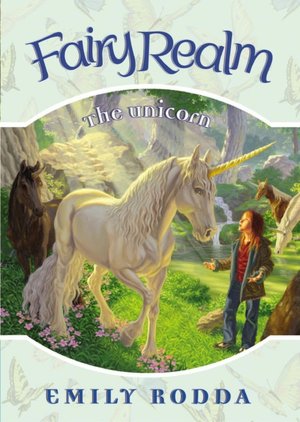 The Unicorn (Fairy Realm Series #6)
