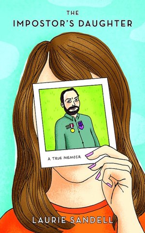 Impostor's Daughter: A True Memoir