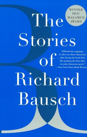 The Stories of Richard Bausch