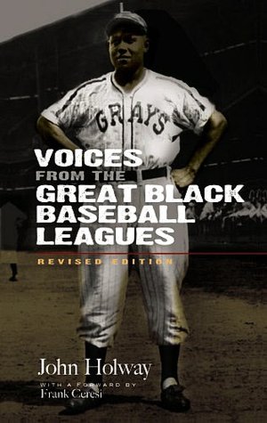 Voices from the Great Black Baseball Leagues: Revised Edition