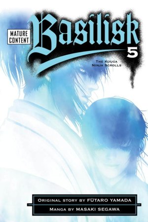Basilisk, Volume 5: The Kouga Ninja Scrolls