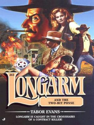 Longarm and the Two-Bit Posse