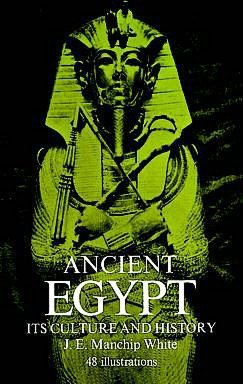 Ancient Egypt: Its Culture and History