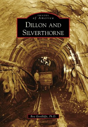Dillon and Silverthorne, Colorado