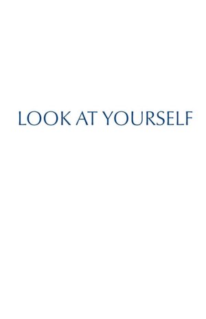 Look At Yourself