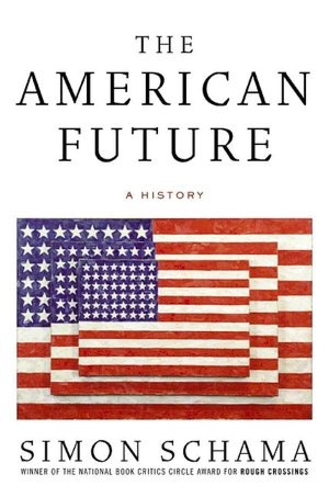 The American Future: A History