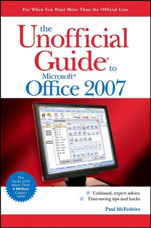Unofficial Guide to Microsoft Office 2007