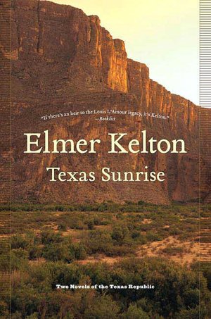 Texas Sunrise: Two Novels of the Texas Republic (Buckalew Family Series)