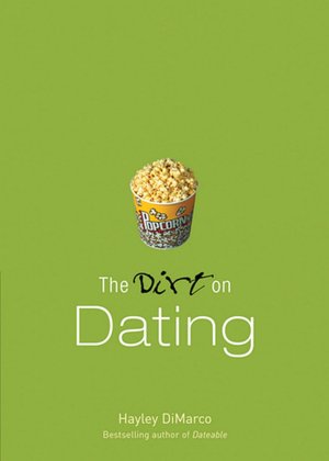 The Dirt on Dating