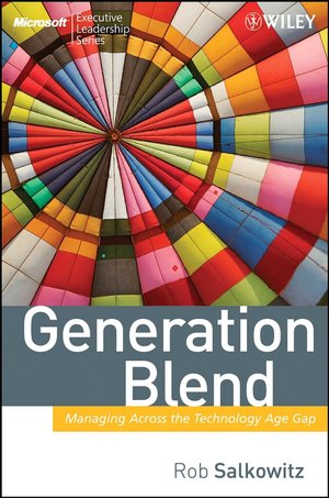 Generation Blend: Managing Across the Technology Age Gap