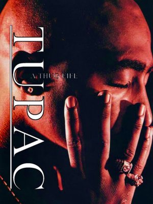 Tupac: A Thug Life