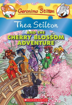 Thea Stilton and the Cherry Blossom Adventure (Geronimo Stilton: Thea Series)