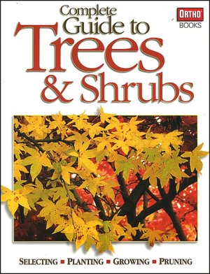 Complete Guide to Trees and Shrubs